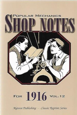 Popular Mechanics Shop Notes for 1916 - Vol 12