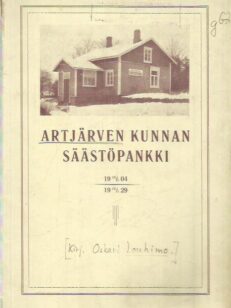 Artjärven kunnan säästöpankki 15.1.1904-15.1.1929