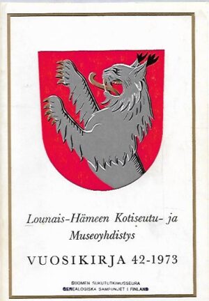 Lounais-Hämeen Kotiseutu- ja museoyhdistyksen vuosikirja 42: 1973