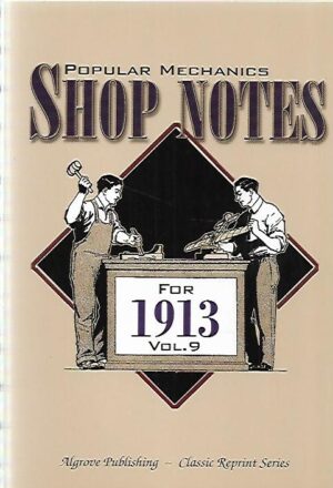 Popular Mechanics Shop Notes for 1913 - Vol 9