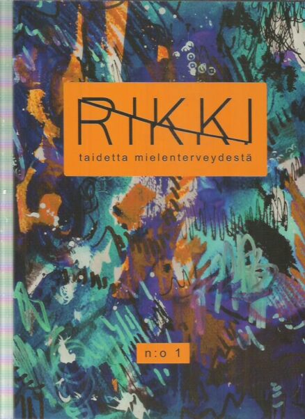 Rikki - Taidetta mielenterveydestä n:o 1