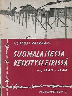 Suomalaisessa keskitysleirissä vv.1940-1944