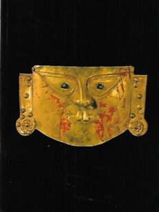 Perun kultaa - Taideaarteita inkojen maasta / Guld från Peru - Konstskatter från Peru
