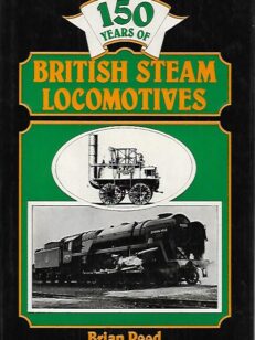 150 Years of British Steam Locomotives