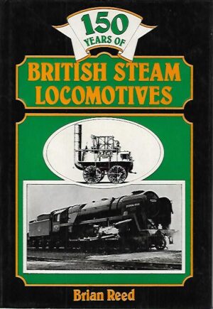 150 Years of British Steam Locomotives