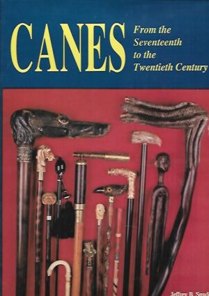 Canes - From the Seventeenth to the Twentieth Century