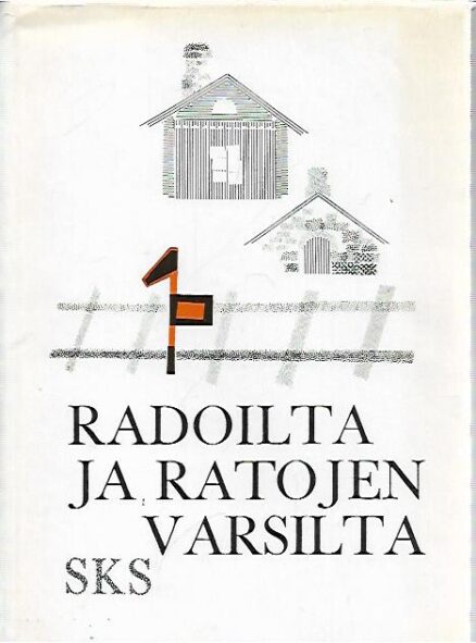 Radoilta ja ratojen varsilta