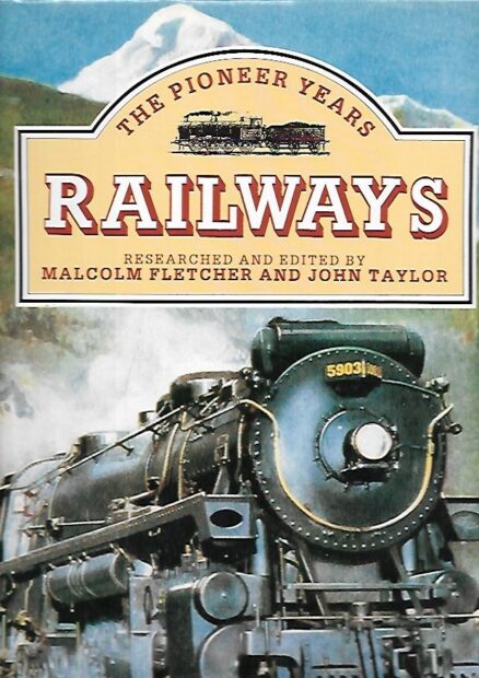 Railways - The pioneer years