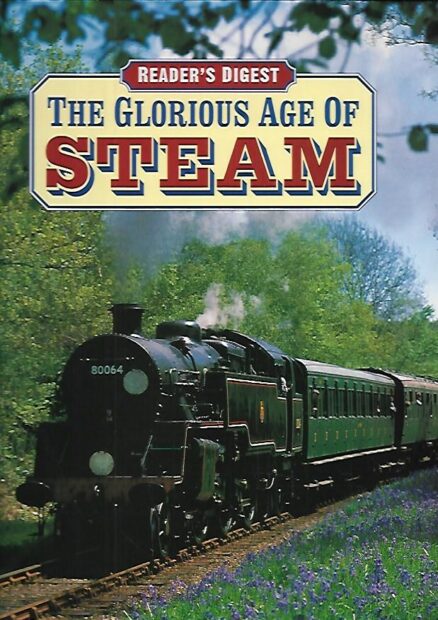 The Glorious Age of Steam