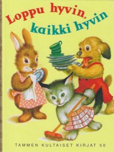 Loppu hyvin, kaikki hyvin Tammen kultaiset kirjat 50