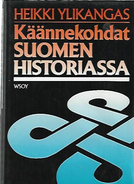 Käännekohdat Suomen historiassa