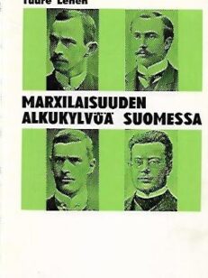 Marxilaisuuden alkukylvöä Suomessa
