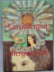 Kasviallergiat ja allergiakasvit