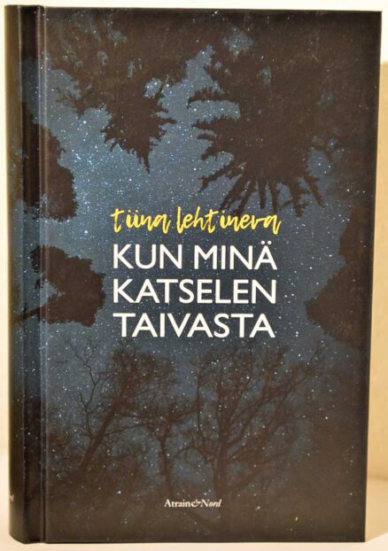 Kun minä katselen taivasta