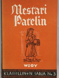 Mestari Patelin (Klassillinen sarja No 3)