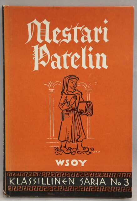 Mestari Patelin (Klassillinen sarja No 3)