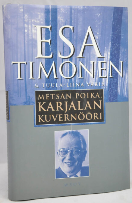 Esa Timonen - metsän poika, Karjalan Kuvernööri