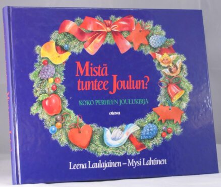 Mistä tuntee Joulun? Koko perheen joulukirja