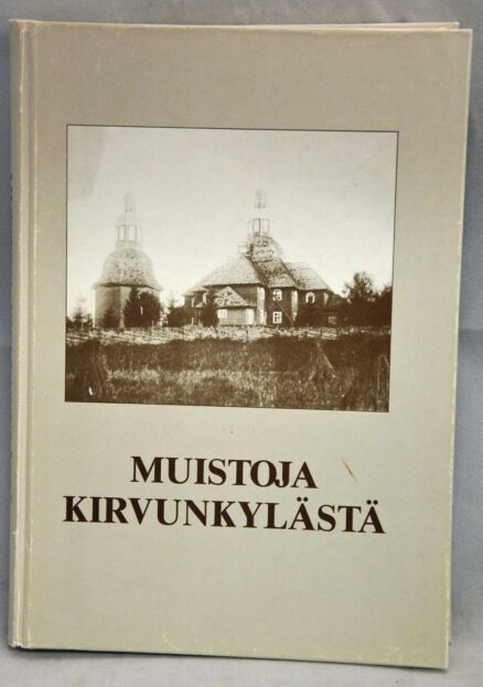 Muistoja Kirvunkylästä