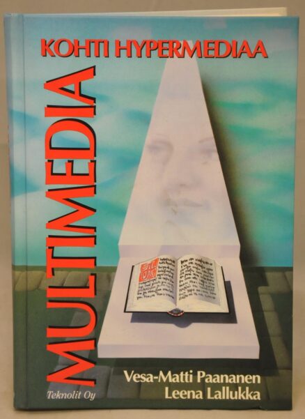 Multimedia - kohti hypermediaa