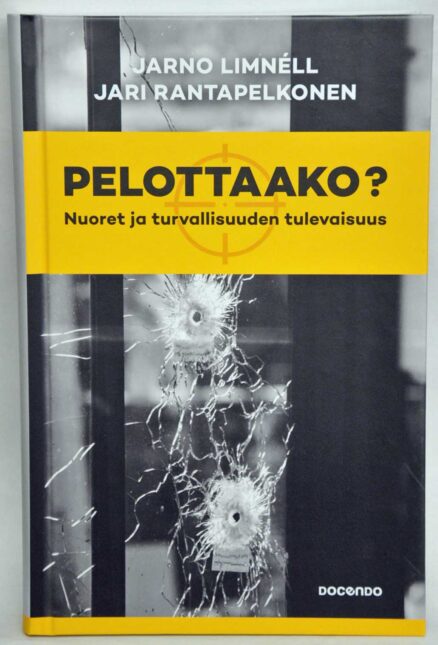 Pelottaako? - Nuoret ja turvallisuuden tulevaisuus