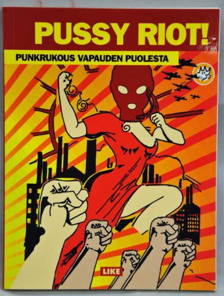 Pussy riot! - punkrukous vapauden puolesta