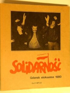 Solidarnosc - Gdansk elokuussa 1980