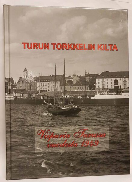 Turun Torkkelin Kilta - Viipuria Turussa vuodesta 1949