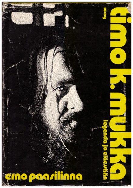 Timo K. Mukka - legenda jo eläessään