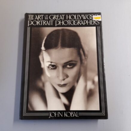 The Art of the Great Hollywood Portrait Photographers 1925-1940