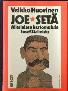 Joe-setä - Aikalaisen kertomuksia Josef Stalinista