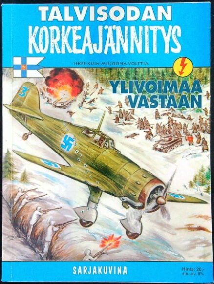 Talvisodan korkeajännitys - Ylivoimaa vastaan 8b/1999