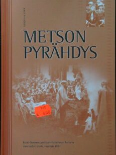 Metson pyrähdys - Keski-Suomen partiopiiritoiminnan historia vuosisadan alusta vuoteen 1997