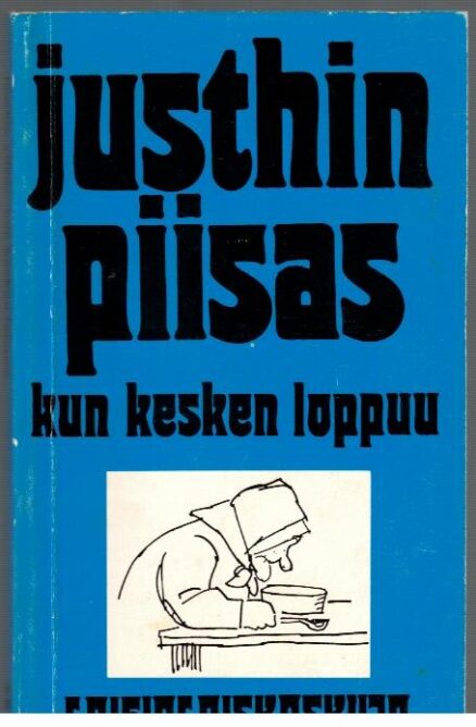 Justhin piisas kun kesken loppu - Laihialaiskaskuja