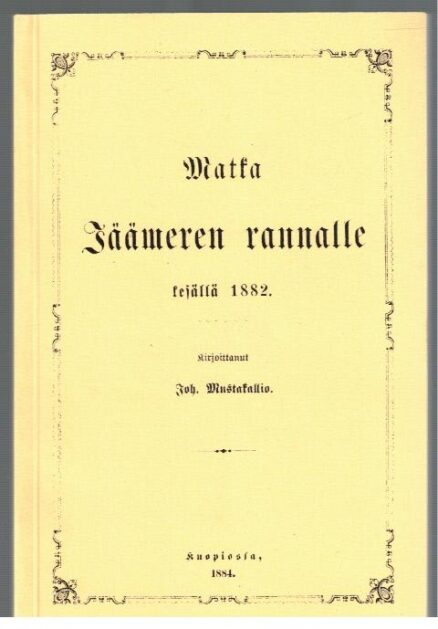 Matka Jäämeren rannalle kesällä 1882