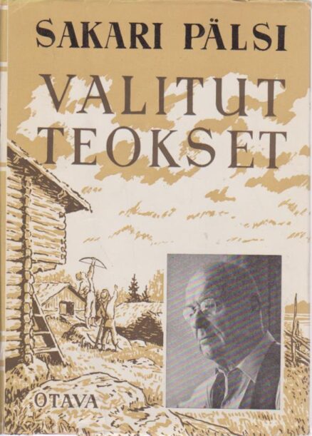 Valitut teokset - Minä olin pikkuinen vielä, Kova mies ja Nimetön, Omaa työtä