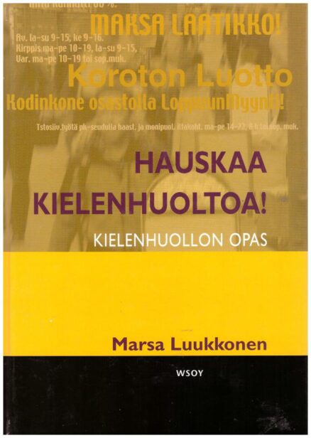 Hauskaa kielenhuoltoa! - Kielenhuollon opas