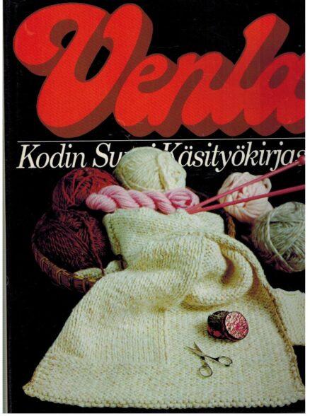 Venla 1-8 Kodin suuri käsityökirjasto.