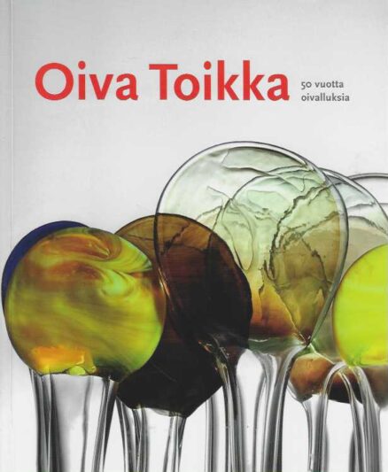 Oiva Toikka 50 vuotta oivalluksia