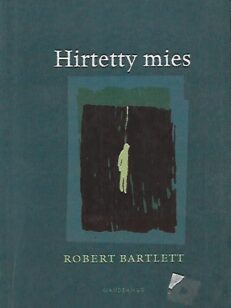 Hirtetty mies