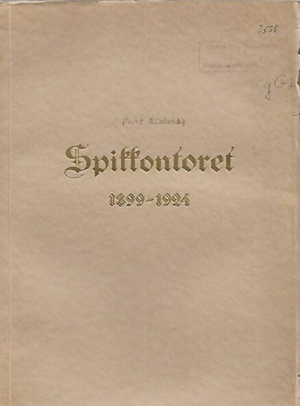 Spikkontoret 1899-1924