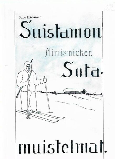 Suistamon Nimismiehen Sotamuistelmat