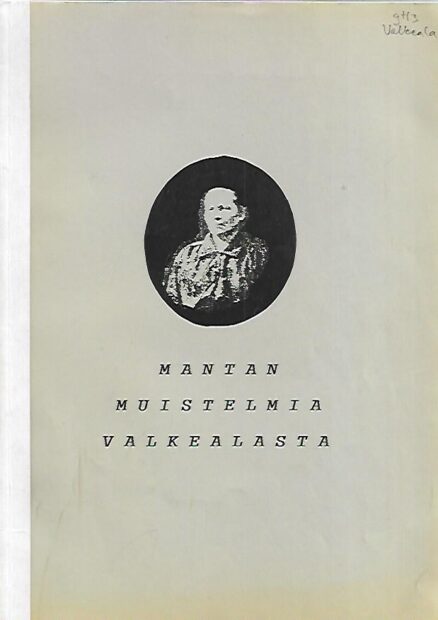 Mantan muistelmia Valkealasta