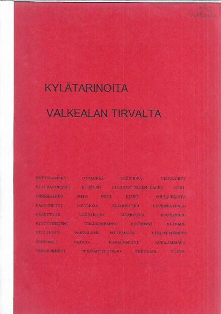 Kylätarinoita Valkealan Tirvalta