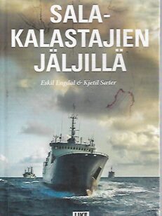 Salakalastajien jäljillä