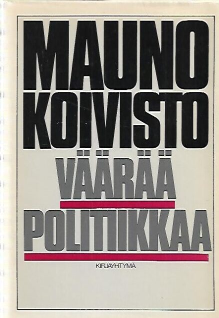 Väärää politiikkaa