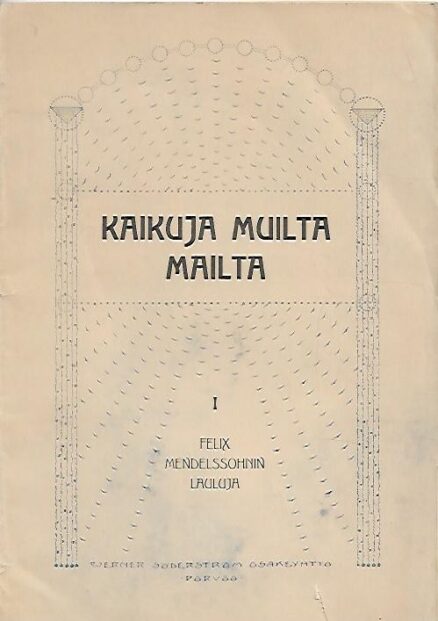 Kaikuja muilta mailta - Felix Mendelssohnin lauluja