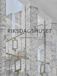 Riksdagshuset Renoveringen 2014-2017