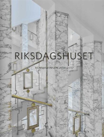 Riksdagshuset Renoveringen 2014-2017