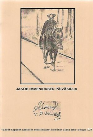 Jakob Immeniuksen päiväkirja - Vahdon kappelin apulaisen muistiinpanot isonvihan ajalta aina vuoteen 1735